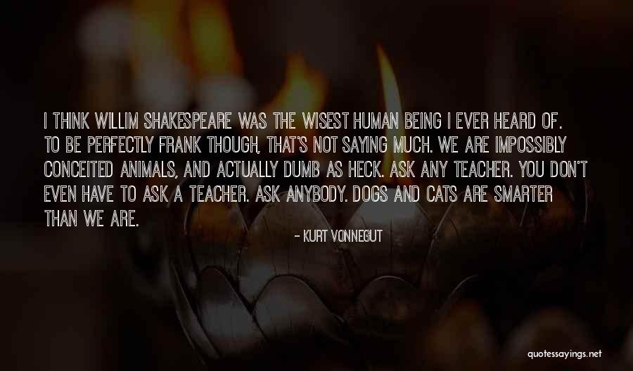Cats And Dogs Quotes By Kurt Vonnegut Cats And Dogs Quotes By Kurt Vonnegut
