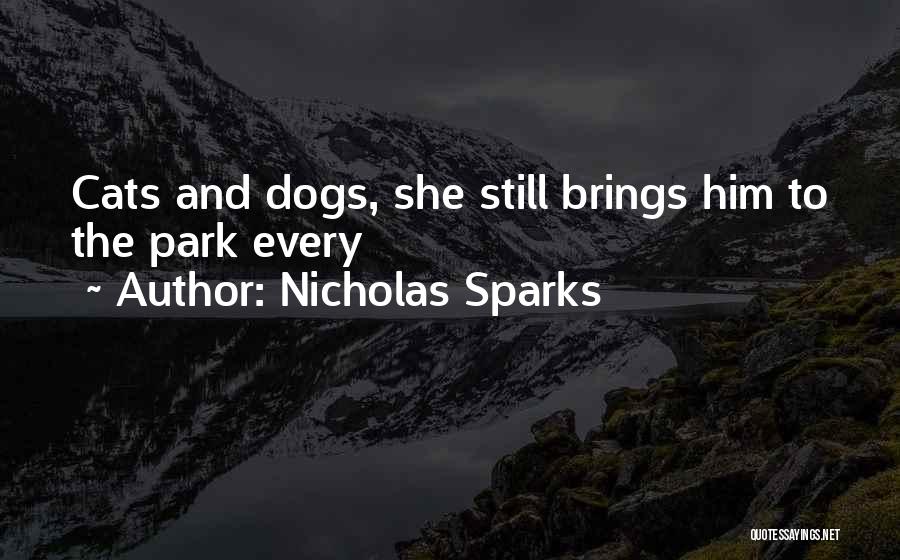Cats And Dogs Quotes By Nicholas Sparks