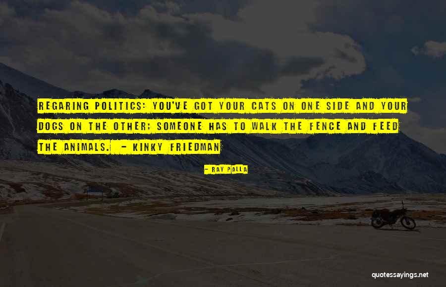 Cats And Dogs Quotes By Ray Palla