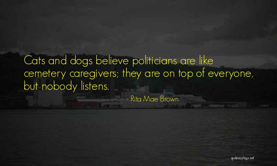 Cats And Dogs Quotes By Rita Mae Brown