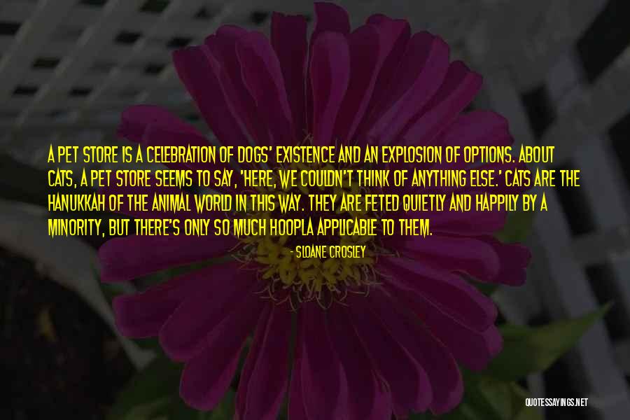 Cats And Dogs Quotes By Sloane Crosley Cats And Dogs Quotes By Sloane Crosley