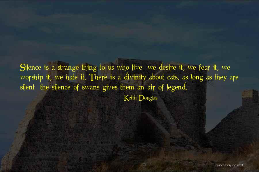 Cats And Happiness Quotes By Keith Douglas Cats And Happiness Quotes By Keith Douglas