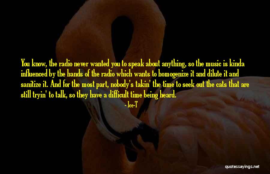 Cats And Music Quotes By Ice-T Cats And Music Quotes By Ice-T