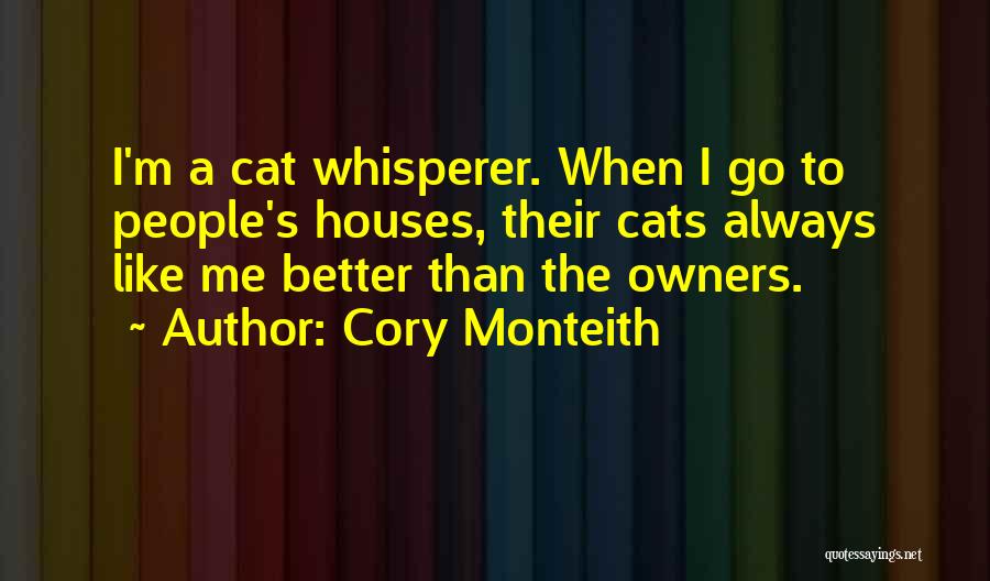 Cats And Their Owners Quotes By Cory Monteith