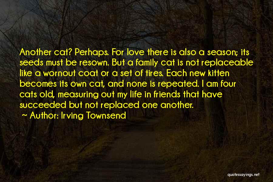 Cats Best Friends Quotes By Irving Townsend
