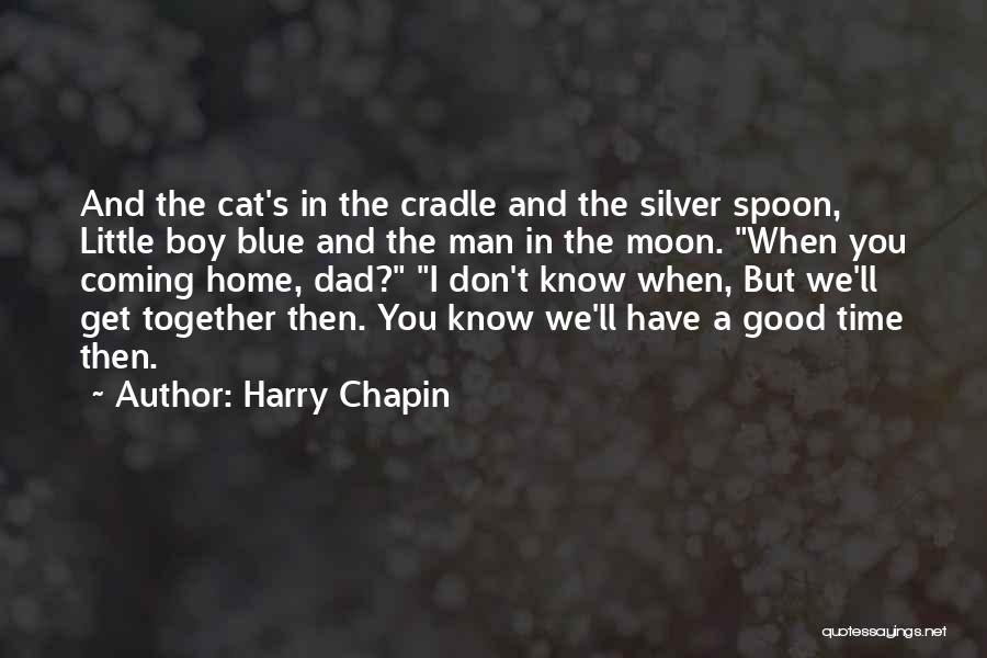 Cat's Cradle Quotes By Harry Chapin