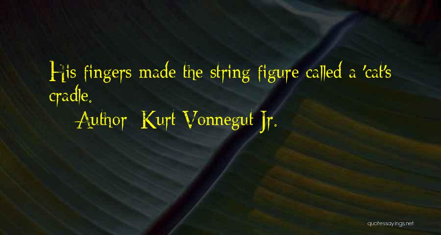 Cat's Cradle Quotes By Kurt Vonnegut Jr.