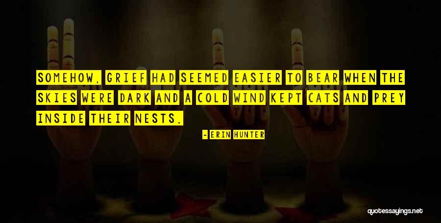 Cats Death Quotes By Erin Hunter