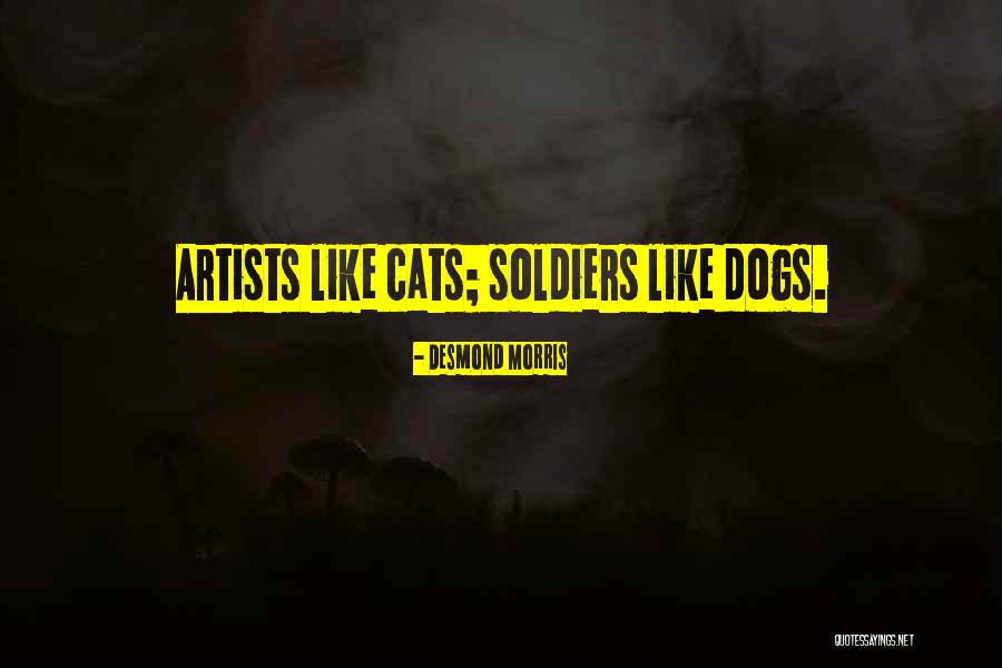 Cats Dogs Quotes By Desmond Morris Cats Dogs Quotes By Desmond Morris