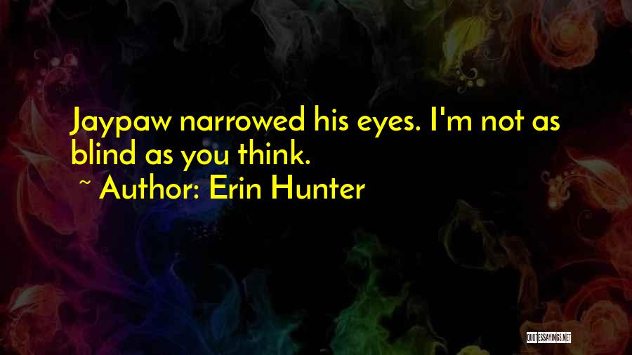 Cats Eyes Quotes By Erin Hunter