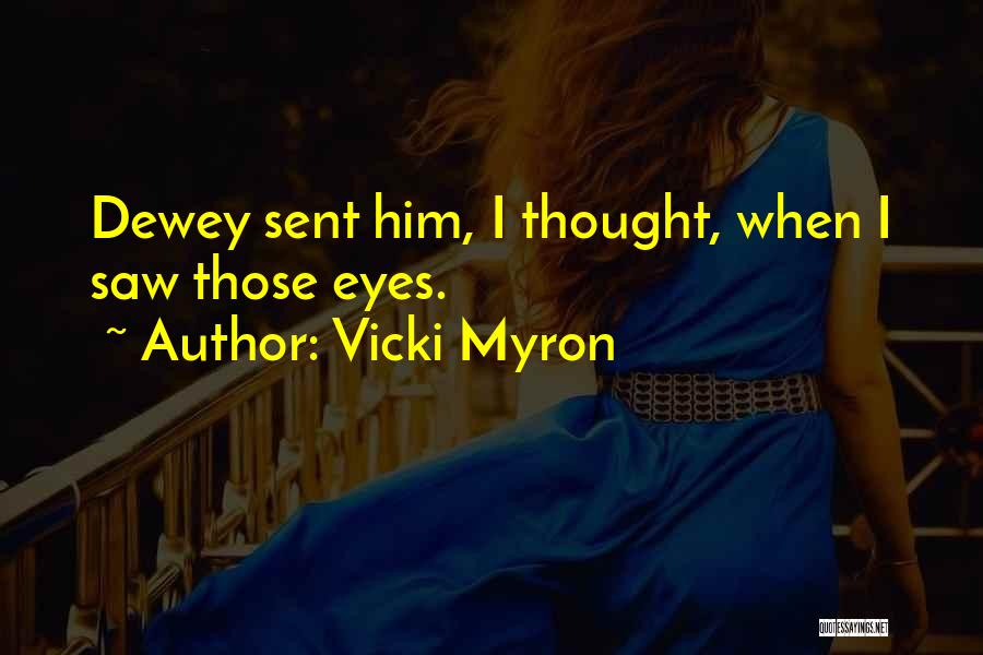 Cats Eyes Quotes By Vicki Myron