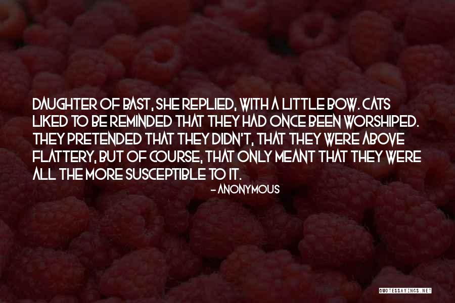 Cats Quotes By Anonymous Cats Quotes By Anonymous