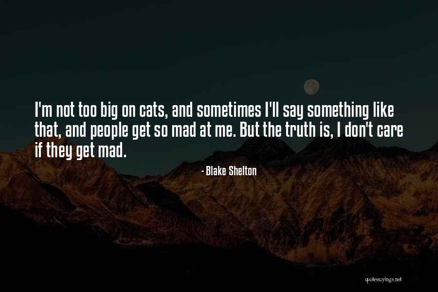 Cats Quotes By Blake Shelton