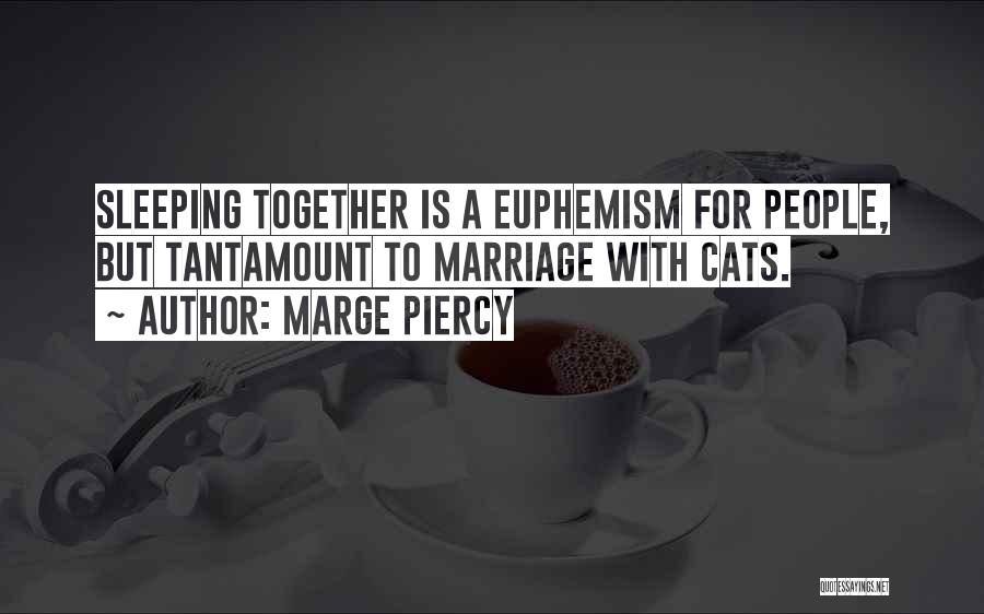 Cats Quotes By Marge Piercy