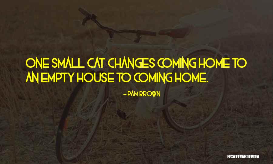 Cats Quotes By Pam Brown