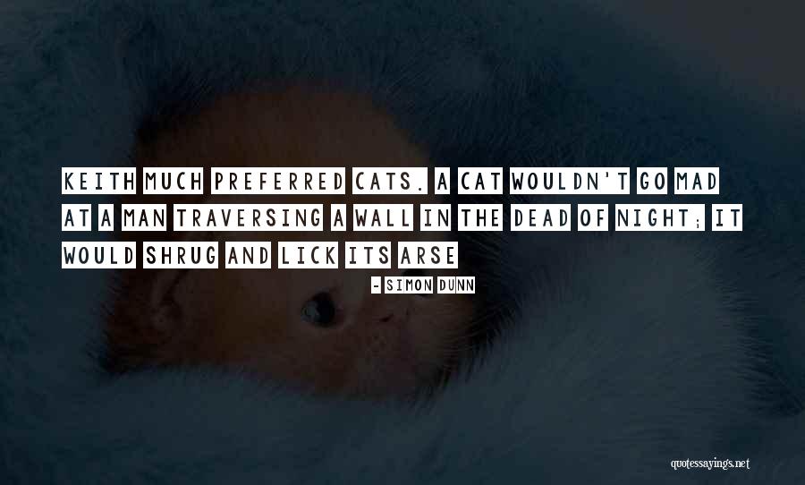 Cats Quotes By Simon Dunn