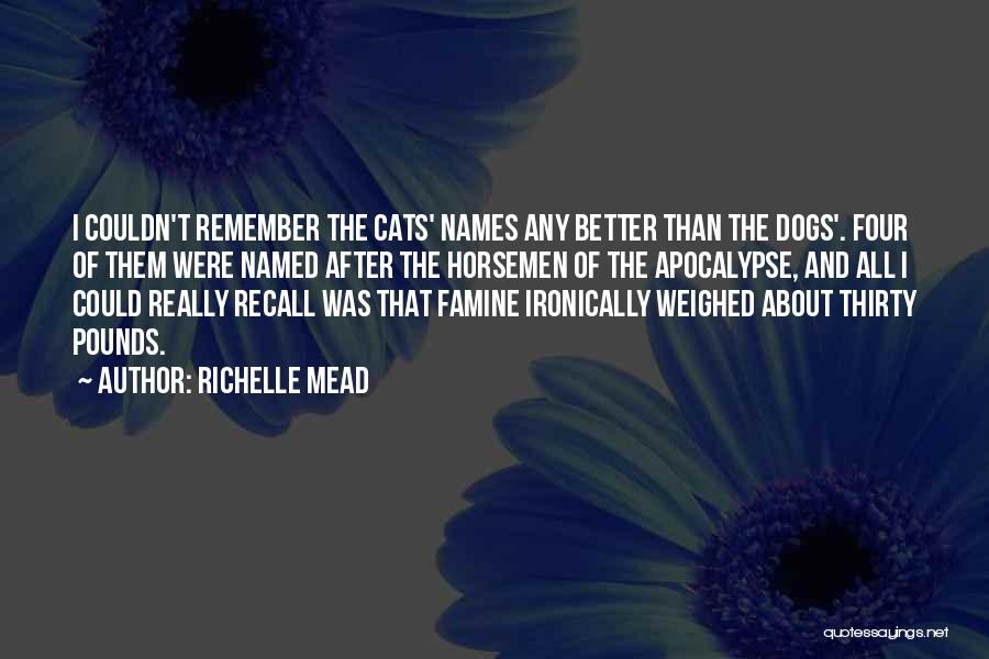 Cats Vs Dogs Quotes By Richelle Mead