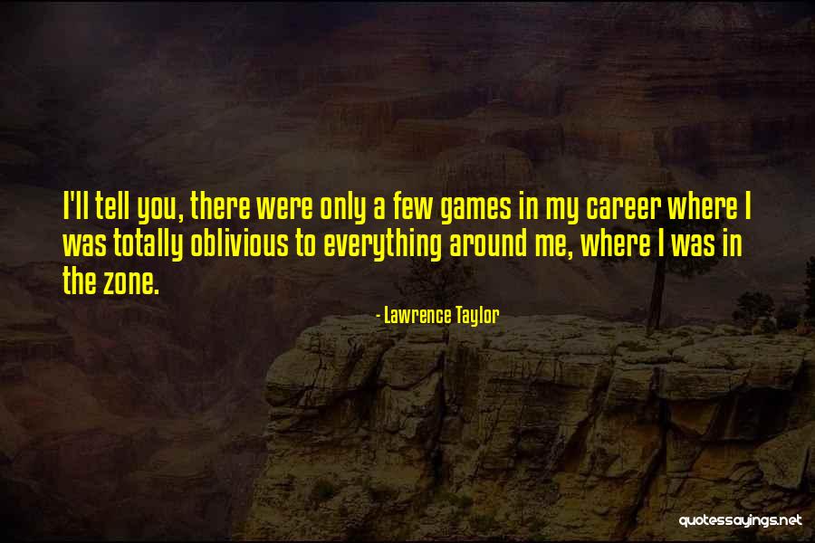 Catspaw Quotes By Lawrence Taylor Catspaw Quotes By Lawrence Taylor
