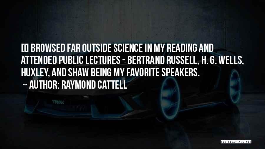 Cattell Quotes By Raymond Cattell