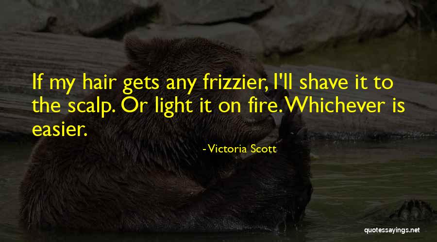 Catterton Management Quotes By Victoria Scott Catterton Management Quotes By Victoria Scott