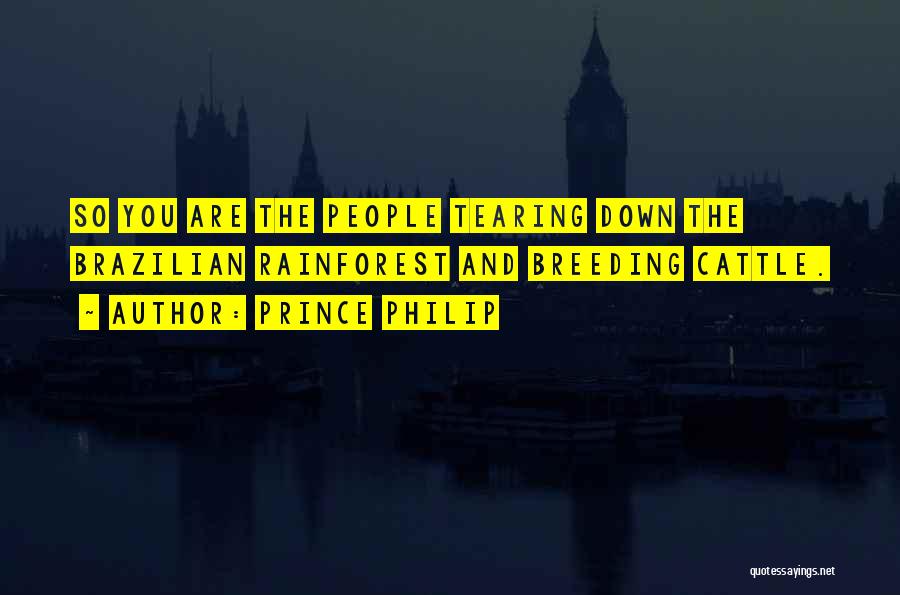 Cattle Breeding Quotes By Prince Philip