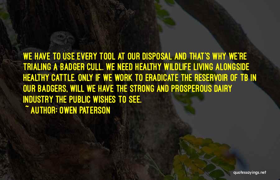 Cattle Industry Quotes By Owen Paterson