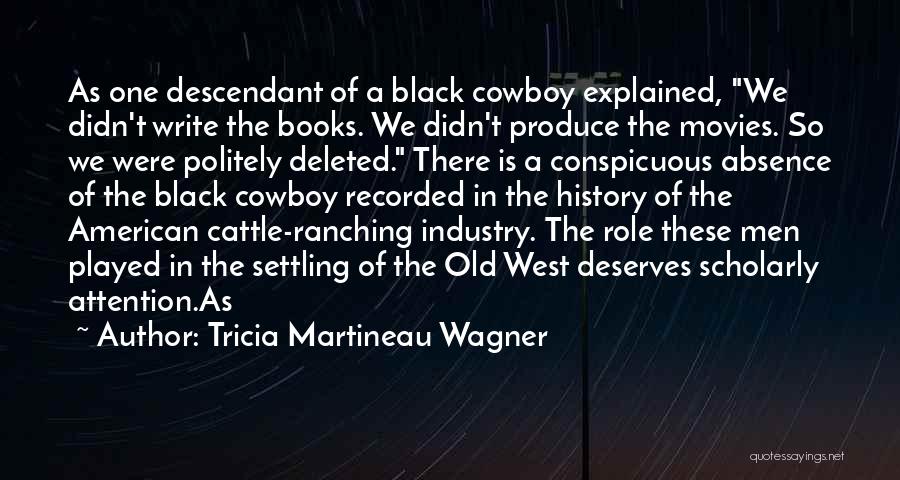 Cattle Industry Quotes By Tricia Martineau Wagner