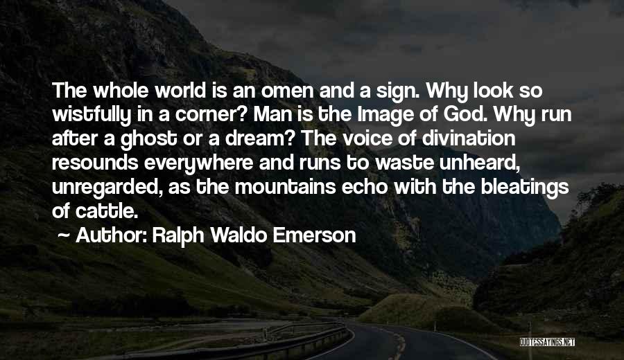 Cattle Man Quotes By Ralph Waldo Emerson