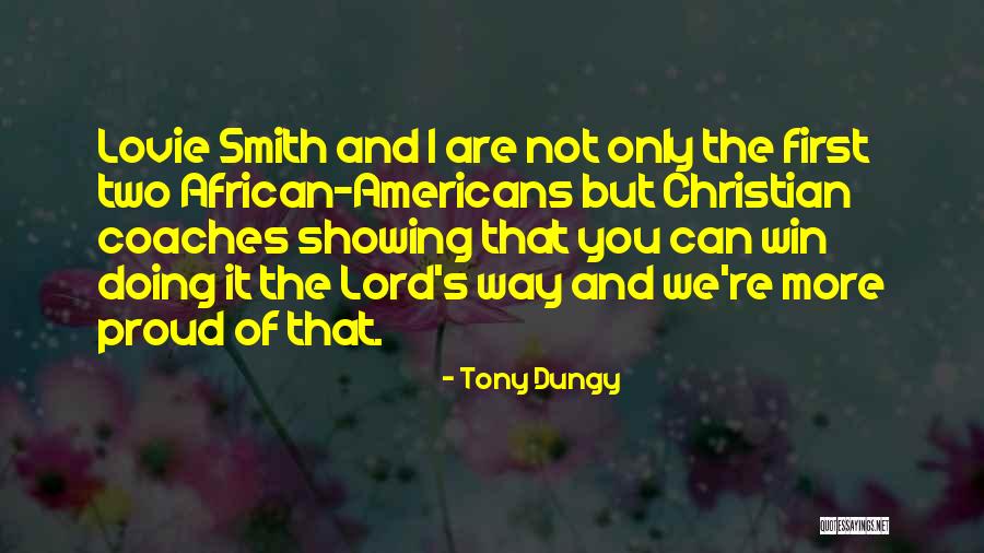 Cattle Mutilations Quotes By Tony Dungy Cattle Mutilations Quotes By Tony Dungy