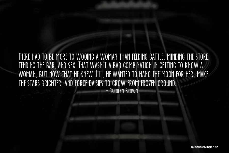Cattle Quotes By Carolyn Brown Cattle Quotes By Carolyn Brown