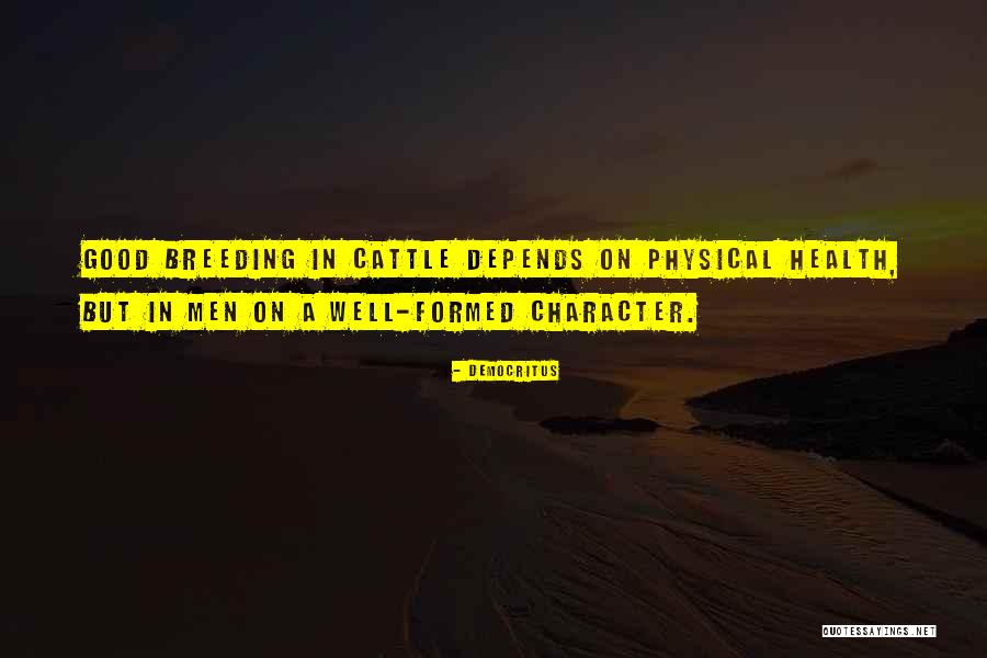 Cattle Quotes By Democritus Cattle Quotes By Democritus