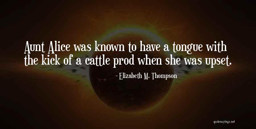Cattle Quotes By Elizabeth M. Thompson Cattle Quotes By Elizabeth M. Thompson