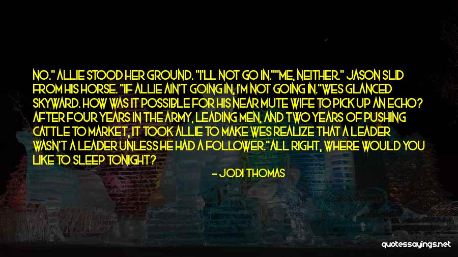 Cattle Quotes By Jodi Thomas Cattle Quotes By Jodi Thomas