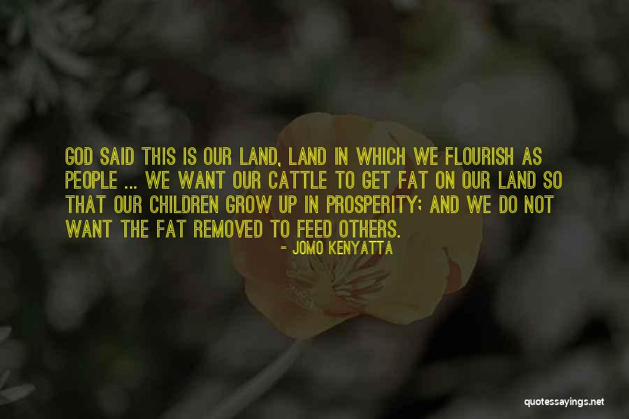 Cattle Quotes By Jomo Kenyatta Cattle Quotes By Jomo Kenyatta