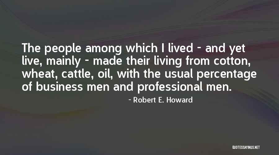 Cattle Quotes By Robert E. Howard Cattle Quotes By Robert E. Howard