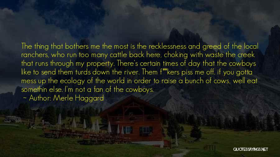 Cattle Ranchers Quotes By Merle Haggard
