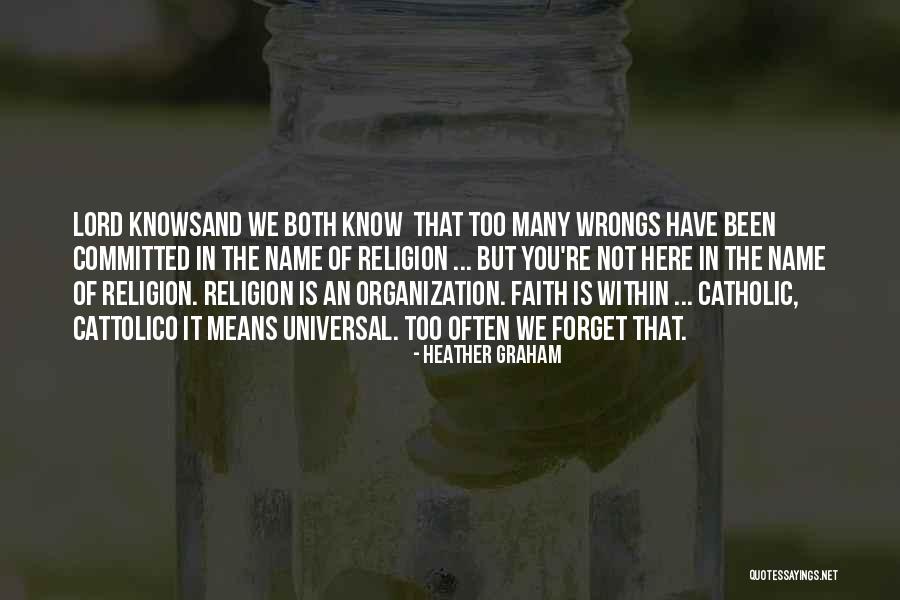 Cattolico Quotes By Heather Graham Cattolico Quotes By Heather Graham