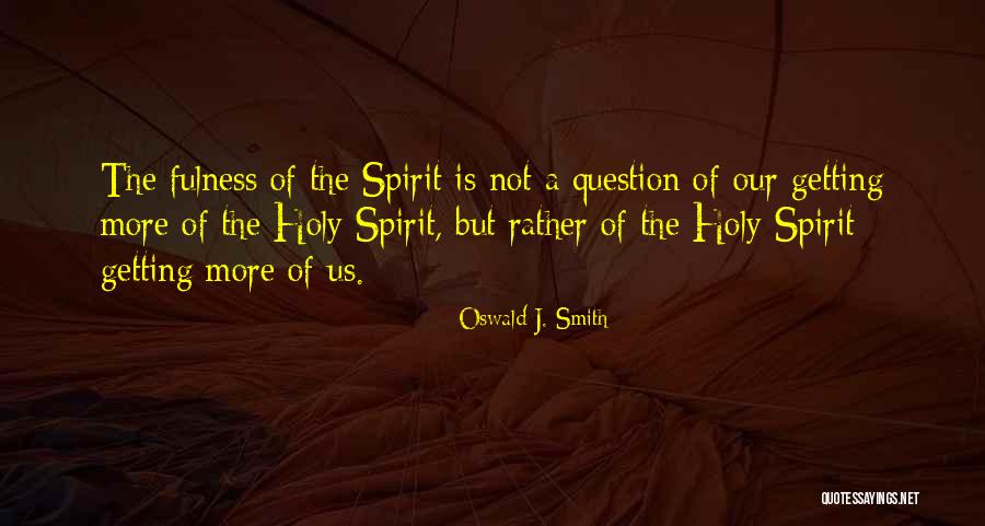 Cattolico Quotes By Oswald J. Smith Cattolico Quotes By Oswald J. Smith