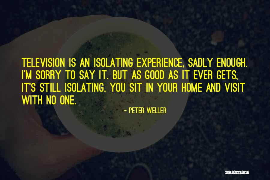 Cattunar Vina Quotes By Peter Weller Cattunar Vina Quotes By Peter Weller