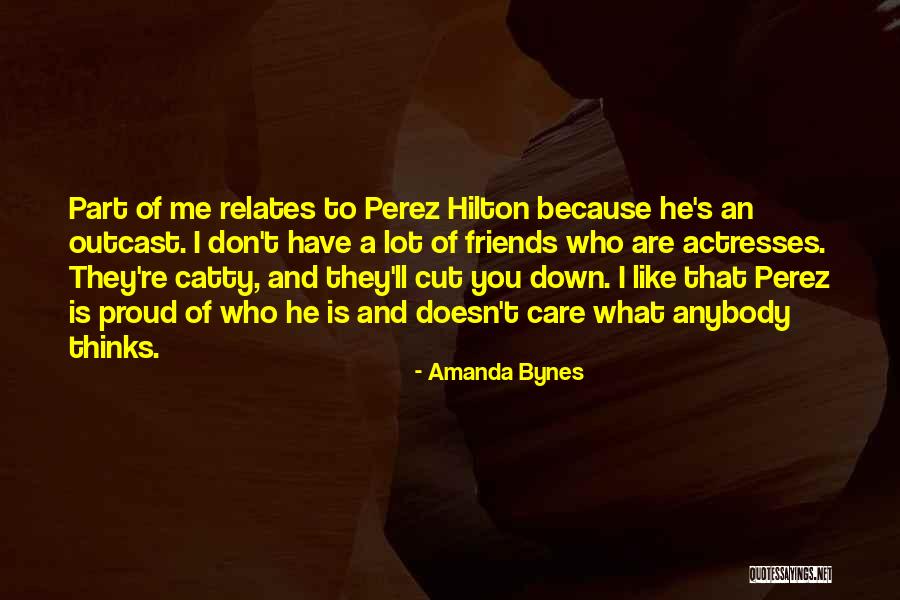 Catty Friends Quotes By Amanda Bynes