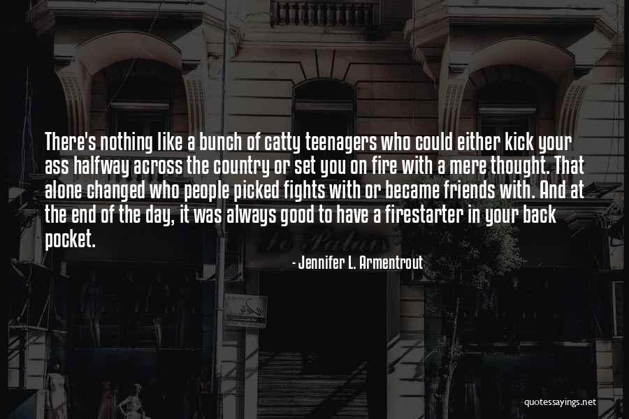 Catty Friends Quotes By Jennifer L. Armentrout