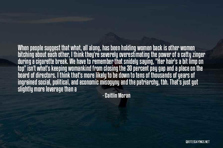 Catty Quotes By Caitlin Moran