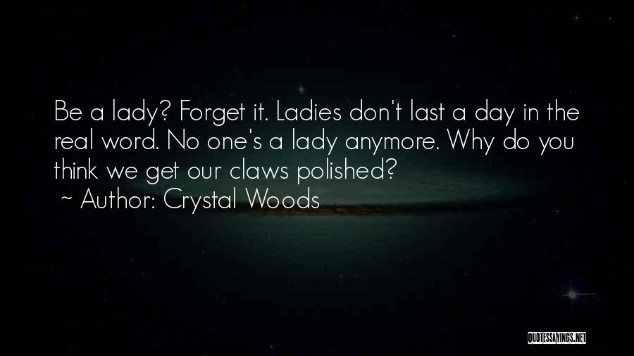 Catty Quotes By Crystal Woods