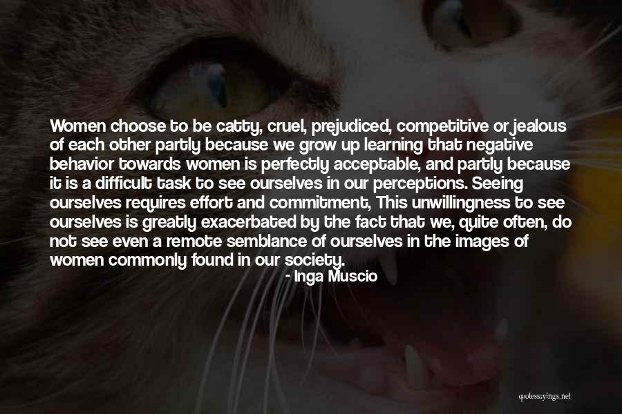 Catty Quotes By Inga Muscio