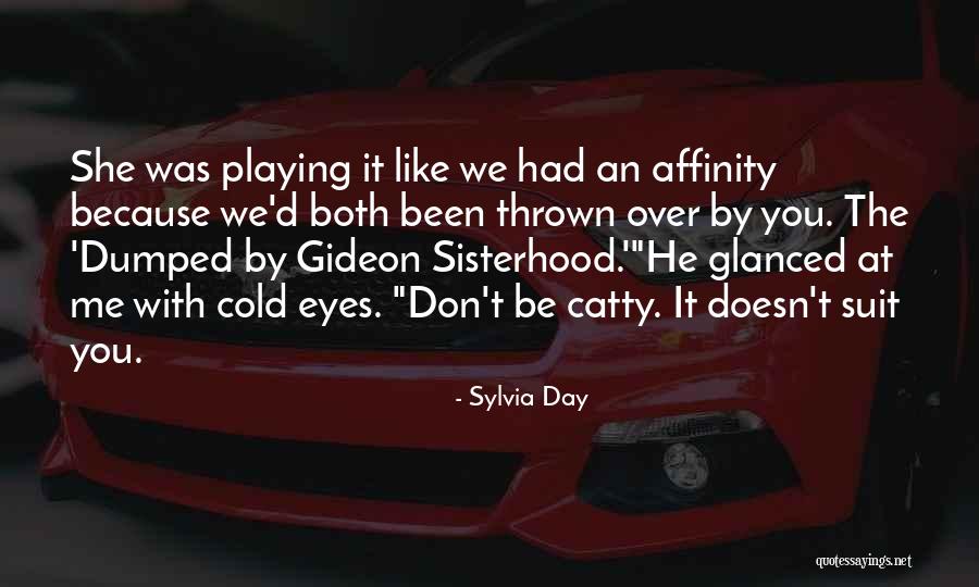 Catty Quotes By Sylvia Day