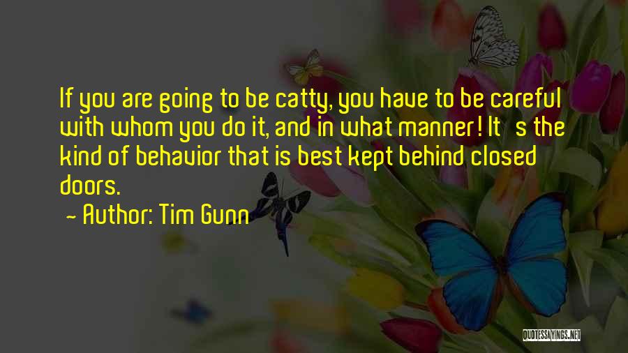 Catty Quotes By Tim Gunn