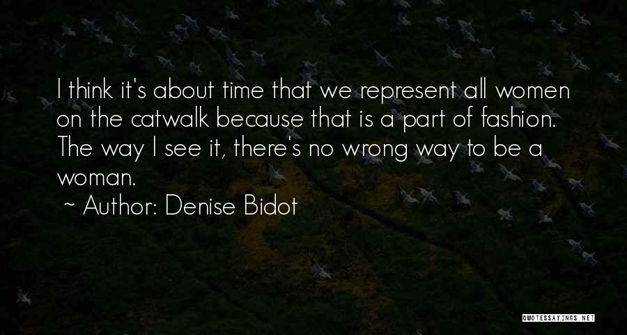 Catwalk Quotes By Denise Bidot
