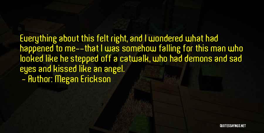 Catwalk Quotes By Megan Erickson