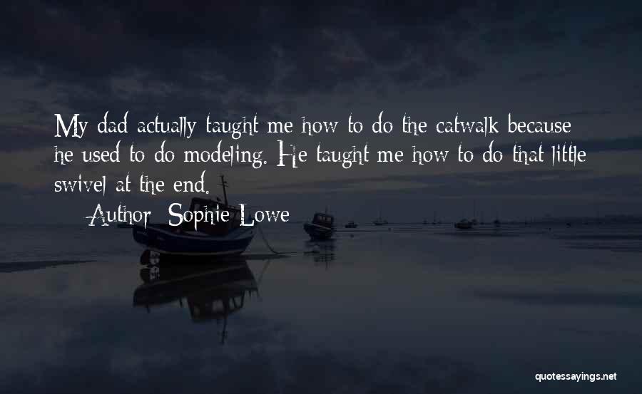 Catwalk Quotes By Sophie Lowe