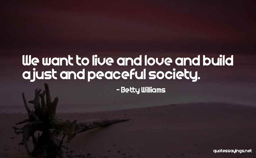 Caubetho Quotes By Betty Williams Caubetho Quotes By Betty Williams